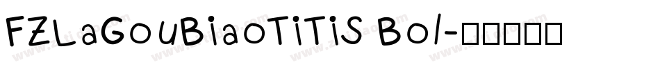 FZLaGouBiaoTiTiS Bol字体转换